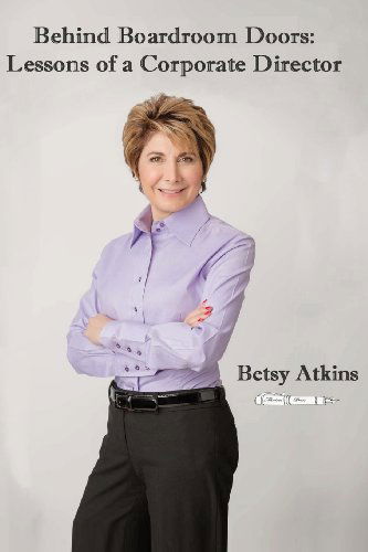 Cover for Betsy Atkins · Behind Boardroom Doors: Lessons of a Corporate Director (Paperback Book) (2013)