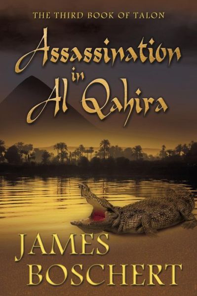 Cover for James Boschert · Assassination in Al Qahira (Pocketbok) (2015)