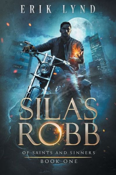 Cover for Erik Lynd · Silas Robb: Of Saints and Sinners - Silas Robb (Paperback Book) (2019)