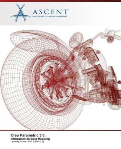 Cover for Ascent - Center for Technical Knowledge · Creo Parametric 3.0 (Paperback Book) (2015)