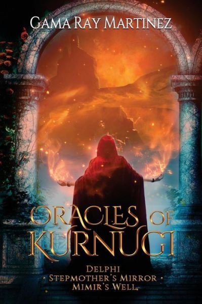 Cover for Gama Ray Martinez · Oracles of Kurnugi (Paperback Book) (2018)