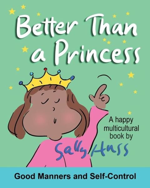 Cover for Sally Huss · Better Than a Princess (Paperback Book) (2017)