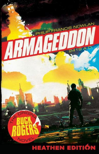 Cover for Philip Francis Nowlan · Armageddon 2419 A.D. (Paperback Book) [Heathen edition] (2021)