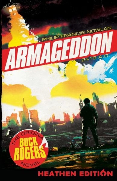 Cover for Philip Francis Nowlan · Armageddon 2419 A.D. (Taschenbuch) [Heathen edition] (2021)