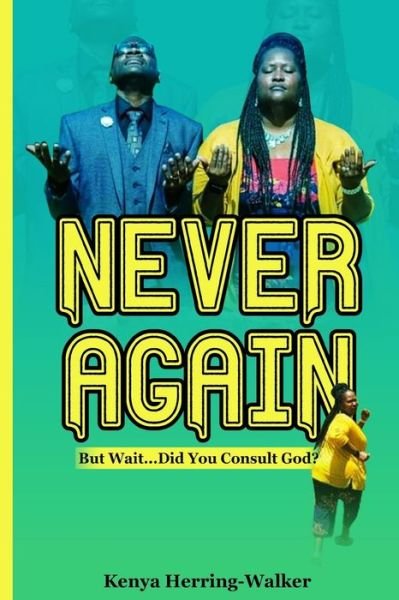 Cover for Kenya Herring-Walker · Never Again (Paperback Bog) (2021)