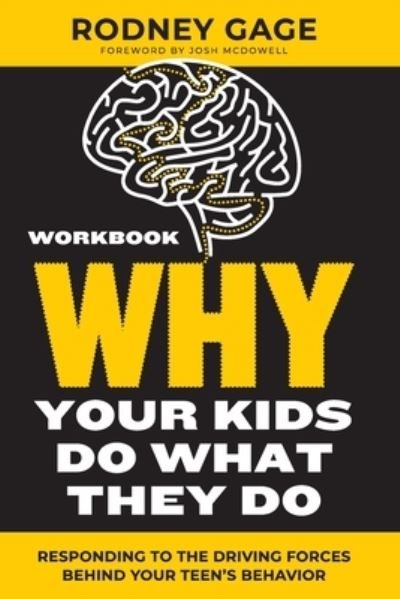 Cover for Rodney Gage · Why Your Kids Do What They Do - Workbook (Book) (2023)