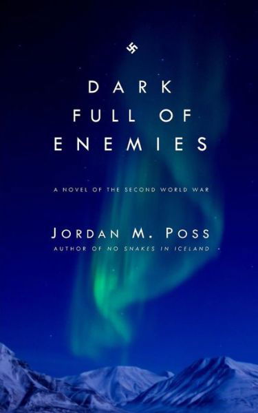 Cover for Jordan M Poss · Dark Full of Enemies (Paperback Book) (2017)