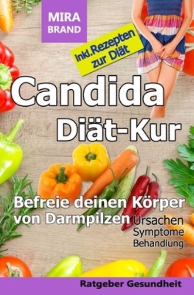 Cover for Mira Brand · Candida Diät-Kur (Paperback Bog) (2017)