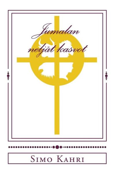 Cover for Simo Kahri · Jumalan Nelj t Kasvot (Paperback Book) (2017)