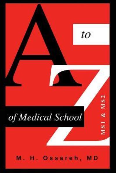 Cover for Mohammad Hajighasemi-Ossareh · A to Z of Medical School (Paperback Book) (2018)