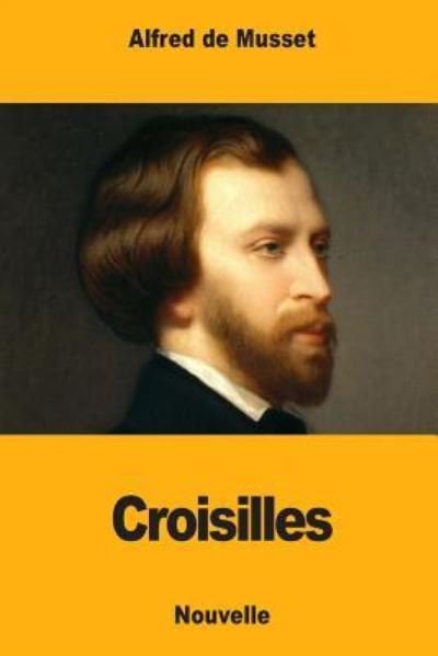 Cover for Alfred De Musset · Croisilles (Pocketbok) (2018)