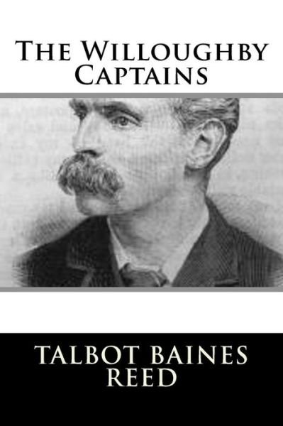 Cover for Talbot Baines Reed · The Willoughby Captains (Paperback Book) (2018)