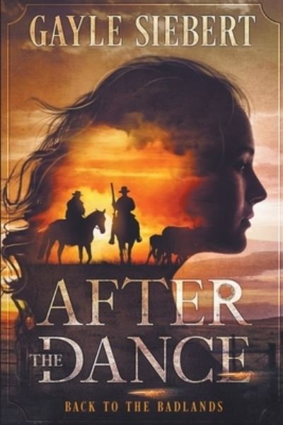 Cover for Gayle Siebert · After The Dance (Paperback Bog) (2021)