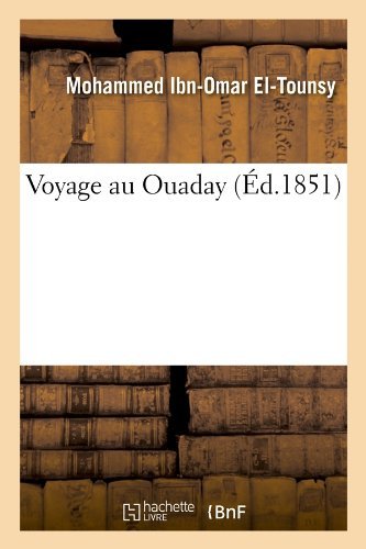 Henry Guys · Voyage Au Ouaday (Ed.1851) - Histoire (Paperback Bog) [French edition] (2012)