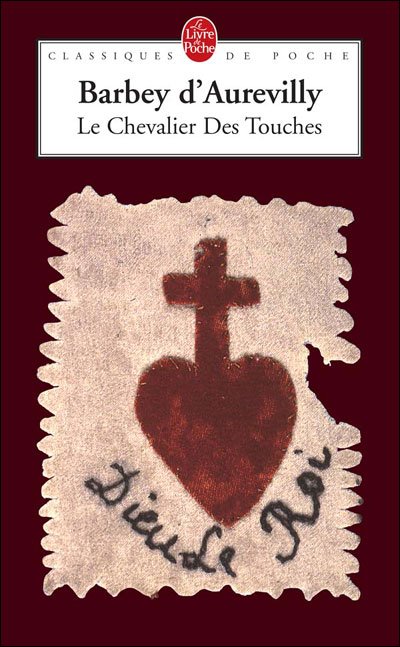 Cover for Juless Barbey D'aurevilly · Le Chevalier Des Touches (Ldp Classiques) (French Edition) (Paperback Book) [French edition] (2007)