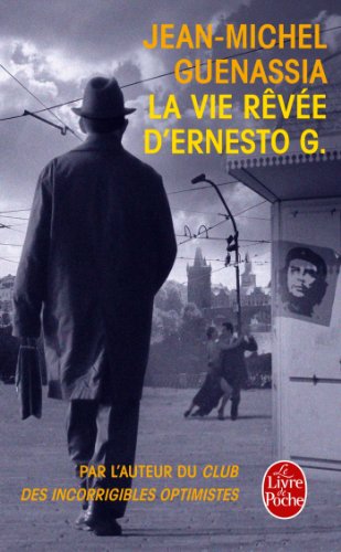 Cover for Jean-Michel Guenassia · La vie revee d'Ernesto G. (Paperback Book) [French edition] (2014)