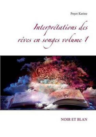 Cover for Poyet Karine · Interpr Tations Des R Ves en Songes Volu (Taschenbuch) (2015)