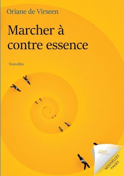 Cover for Oriane de Virseen · Marcher a contre essence (Paperback Book) (2021)