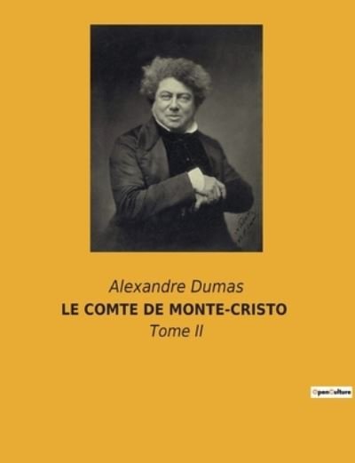 Le Comte de Monte-Cristo - Alexandre Dumas - Bøger - Culturea - 9782382740163 - 19. september 2022