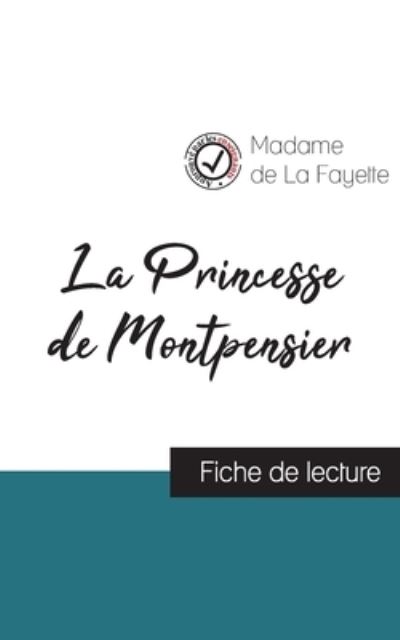 La Princesse de Montpensier de Madame de La Fayette (fiche de lecture et analyse complete de l'oeuvre) - Madame de la Fayette - Livres - Comprendre La Litterature - 9782759308163 - 20 septembre 2023