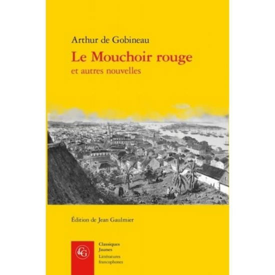 Cover for Arthur De Gobineau · Le Mouchoir Rouge (Paperback Book) (2019)