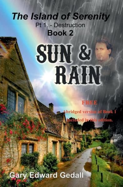 Cover for Gary Edward Gedall · The Island of Serenity Book 2: Sun &amp; Rain (Paperback Book) (2015)