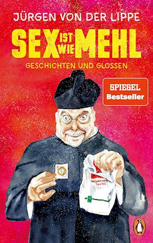 Cover for Jurgen von de Lippe · Sex ist wie Mehl (Gebundenes Buch) (2022)