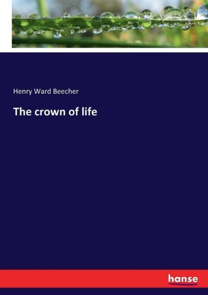 Cover for Beecher · The crown of life (Bok) (2017)