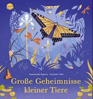 Cover for Emmanuelle Figueras · Große Geheimnisse kleiner Tiere (Hardcover Book) (2022)