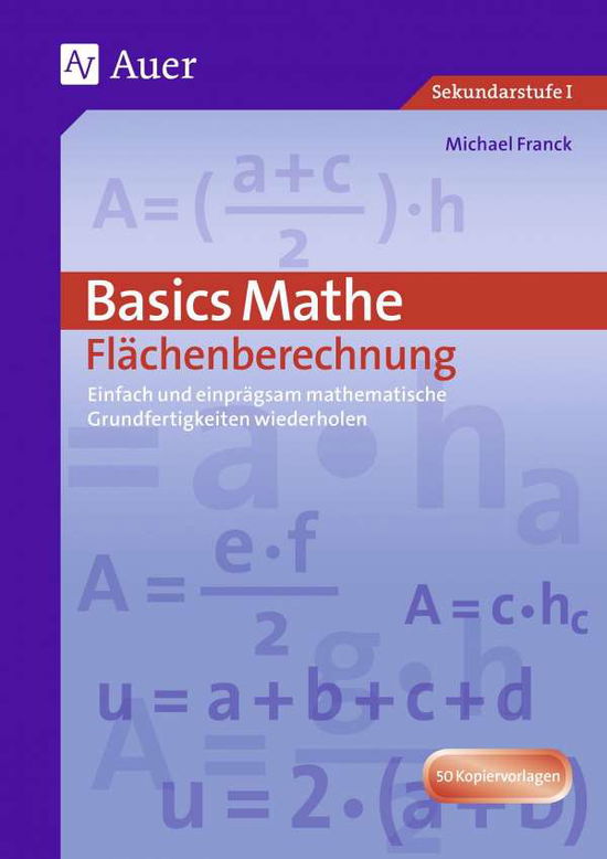 Basics Mathe : Fl?chenberechnung - Michael Frank - Bøker - Auer Verlag i.d. AAP LFV - 9783403066163 - 1. april 2011