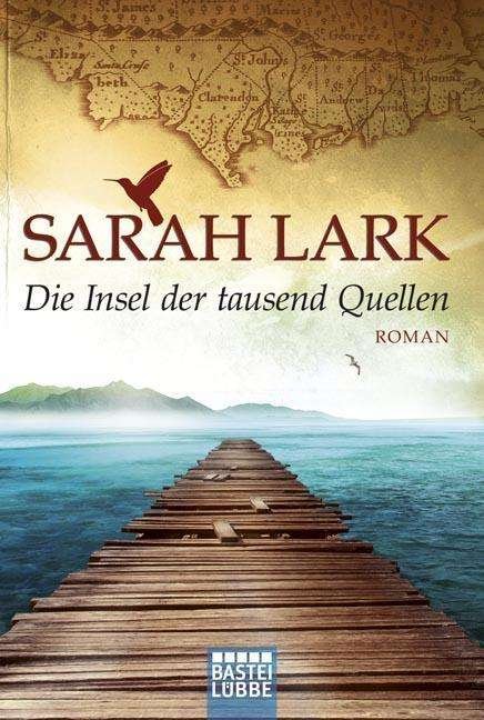Cover for Sarah Lark · Bastei Lübbe.16816 Lark.Die Insel der t (Bog)