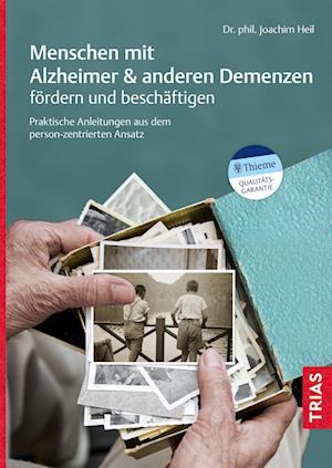 Cover for Joachim Heil · Menschen mit Alzheimer &amp; anderen Demenzen fördern und beschäftigen (Book) (2024)