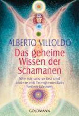 Alberto Villoldo-Set: Das geheime Wissen der Scha - Alberto Villoldo - Livros -  - 9783442142163 - 2 de fevereiro de 2023
