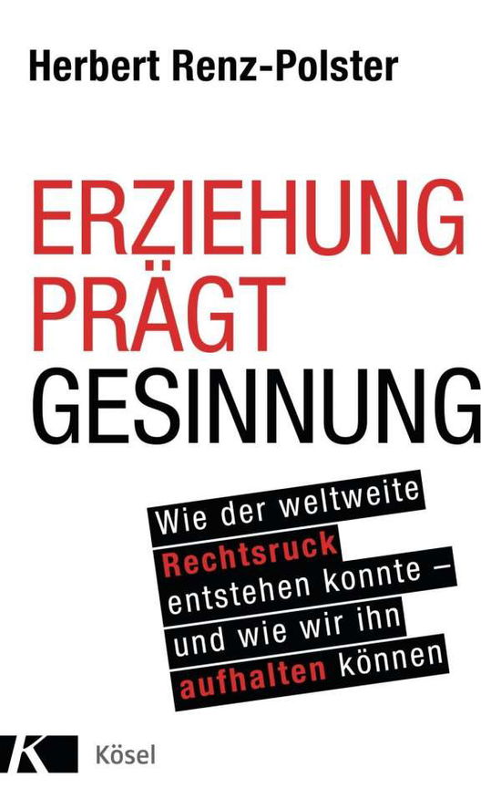 Cover for Renz-Polster · Erziehung prägt Gesinnung (Book)