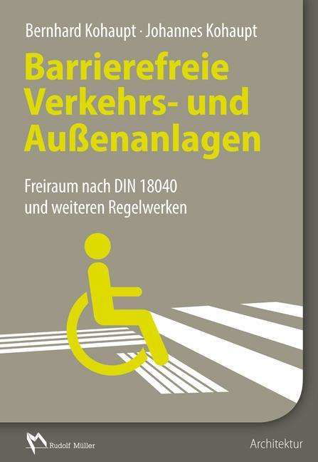 Cover for Kohaupt · Barrierefreie Verkehrs- und Auß (Buch)