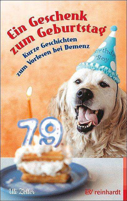 Cover for Zeller · Ein Geschenk zum Geburtstag (Bok)