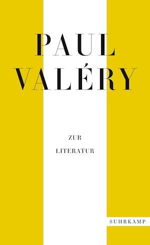 Paul Valéry: Zur Literatur - Paul Valery - Livros - Suhrkamp Verlag AG - 9783518472163 - 25 de setembro de 2021