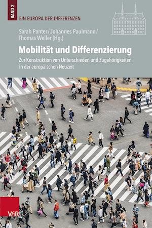 Cover for Mobilitat und Differenzierung: Zur Konstruktion von Unterschieden und Zugehoerigkeiten in der europaischen Neuzeit (Hardcover Book) (2023)