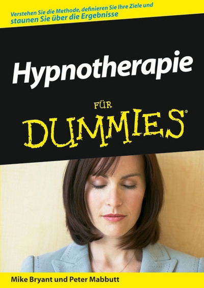 Cover for Mike Bryant · Hypnotherapie fur Dummies - Fur Dummies (Paperback Book) (2008)