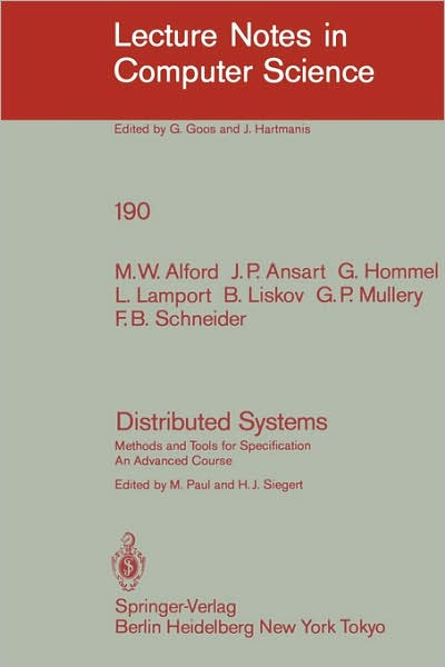 Cover for M.W. Alford · Distributed Systems: Methods and Tools for Specification. An Advanced Course - Lecture Notes in Computer Science (Paperback Book) [1985 edition] (1985)
