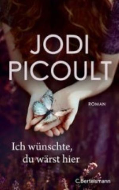 Cover for Jodi Picoult · Ich wunschte du warst hier (Gebundenes Buch) (2022)
