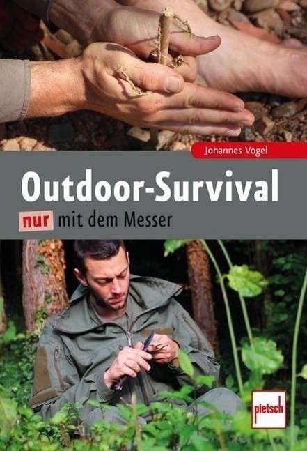 Cover for Vogel · Outdoor-Survival nur mit dem Mess (Book)