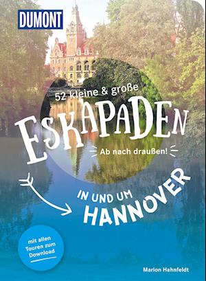 Cover for Marion Hahnfeldt · 52 kleine &amp; große Eskapaden in und um Hannover (Book) (2024)