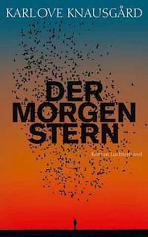 Cover for Karl Ove Knausgård · Der Morgenstern (Innbunden bok) (2022)