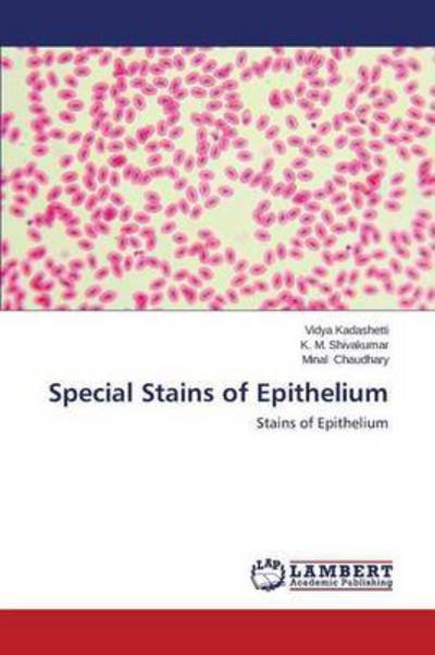 Cover for Chaudhary Minal · Special Stains of Epithelium (Paperback Bog) (2014)