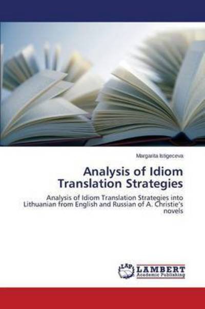 Cover for Istigeceva Margarita · Analysis of Idiom Translation Strategies (Paperback Bog) (2015)