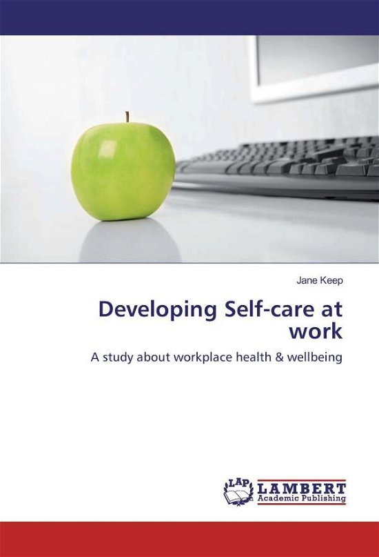 Cover for Keep · Developing Self-care at work (Bog)