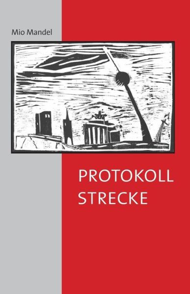 Cover for Mio Mandel · Protokollstrecke (Paperback Book) [German edition] (2015)