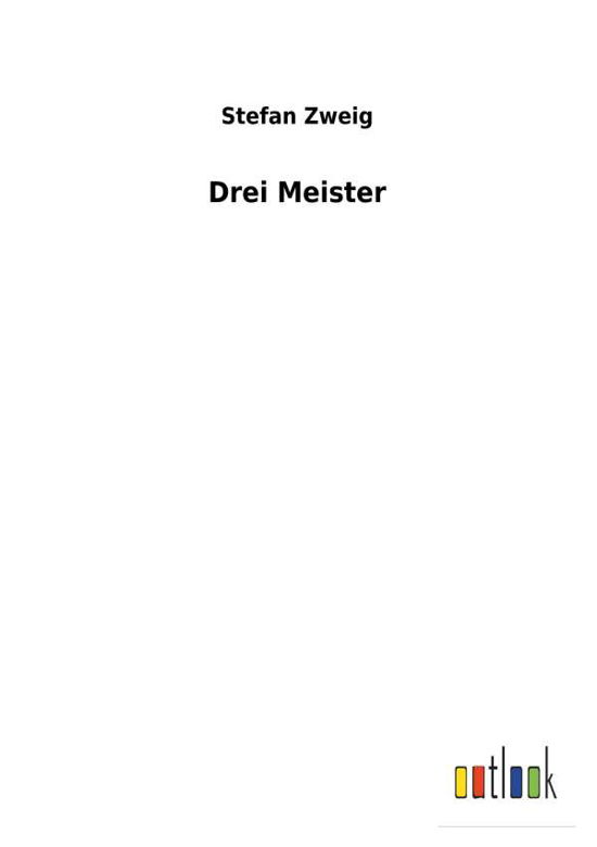 Cover for Zweig · Drei Meister (Book) (2017)