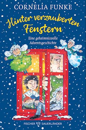 Cover for Cornelia Funke · Hinter verzauberten Fenstern (Buch) (2024)